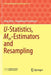 U-Statistics, MM-Estimators and Resampling by Arup Bose