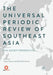 The Universal Periodic Review of Southeast Asia: Civil Society Perspectives by James Gomez