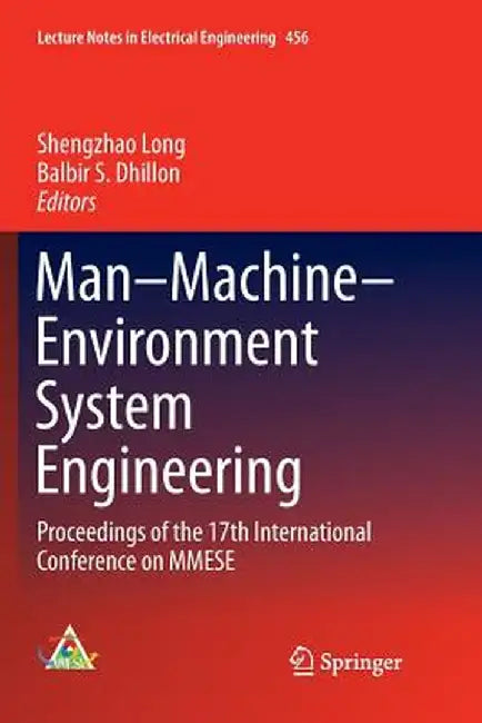 Man-Machine-Environment System Engineering: Proceedings of the 17th International Conference on Mmese by Shengzhao Long