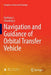 Navigation and Guidance of Orbital Transfer Vehicle by Xuefeng Li