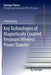 Key Technologies of Magnetically-Coupled Resonant Wireless Power Transfer by Yiming Zhang