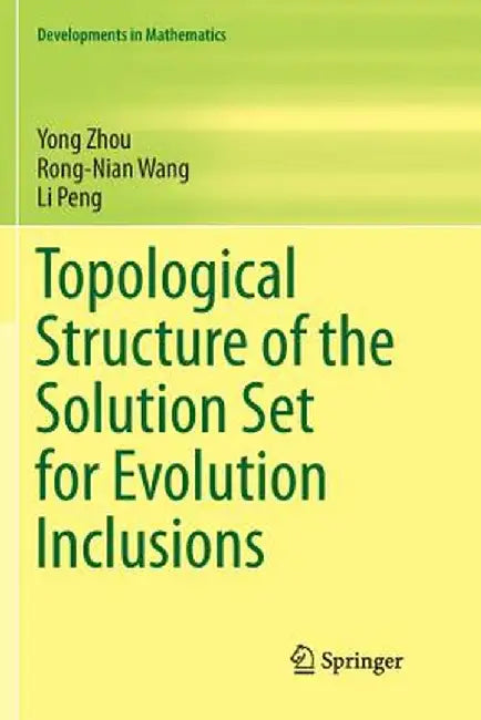 Topological Structure of the Solution Set for Evolution Inclusions by Yong Zhou