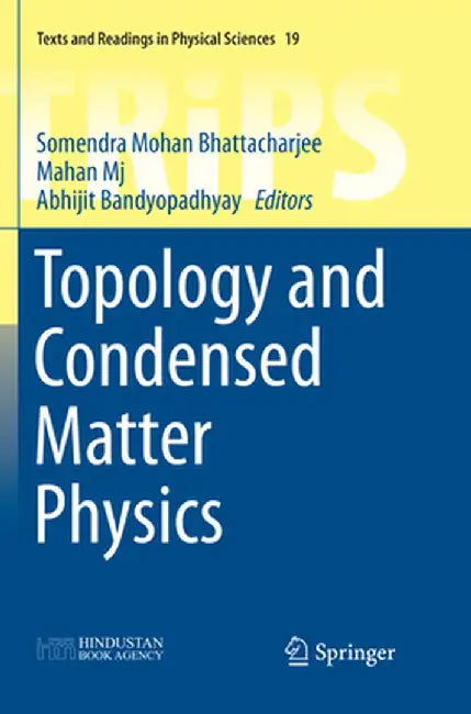 Topology and Condensed Matter Physics by Somendra Mohan Bhattacharjee