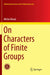 On Characters of Finite Groups by Michel Broué