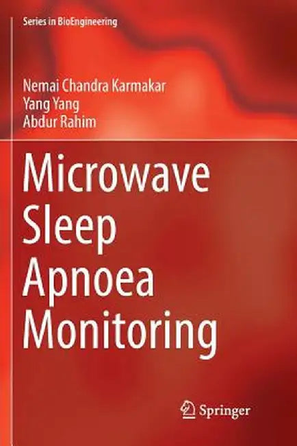 Microwave Sleep Apnoea Monitoring by Nemai Chandra Karmakar