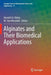 Alginates and Their Biomedical Applications by Bernd H. A. Rehm