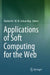 Applications of Soft Computing for the Web by Rashid Ali