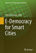 E-Democracy for Smart Cities by T. M. Vinod Kumar