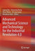 Advanced Mechanical Science and Technology for the Industrial Revolution 4.0 by Ligang Yao