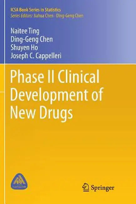 Phase II Clinical Development of New Drugs by Naitee Ting