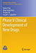 Phase II Clinical Development of New Drugs by Naitee Ting