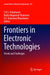 Frontiers in Electronic Technologies: Trends and Challenges by S. R. S. Prabaharan