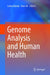 Genome Analysis and Human Health by Leena Rawal