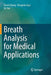 Breath Analysis for Medical Applications by David Zhang
