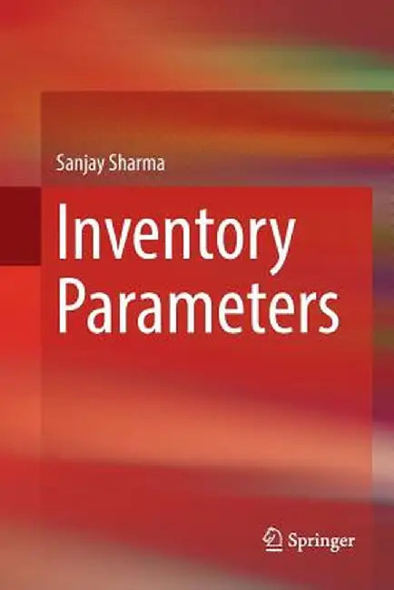 Inventory Parameters by Sanjay Sharma
