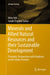 Minerals and Allied Natural Resources and Their Sustainable Development: Principles, Perspectives with Emphasis on the Indian Scenario by Mihir Deb