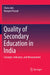 Quality of Secondary Education in India: Concepts, Indicators, and Measurement by Charu Jain