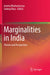 Marginalities in India: Themes and Perspectives by Asmita Bhattacharyya