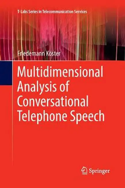 Multidimensional Analysis of Conversational Telephone Speech by Friedemann Köster
