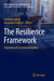 The Resilience Framework: Organizing for Sustained Viability by Stefan Tengblad