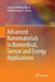 Advanced Nanomaterials in Biomedical, Sensor and Energy Applications by Jayeeta Chattopadhyay