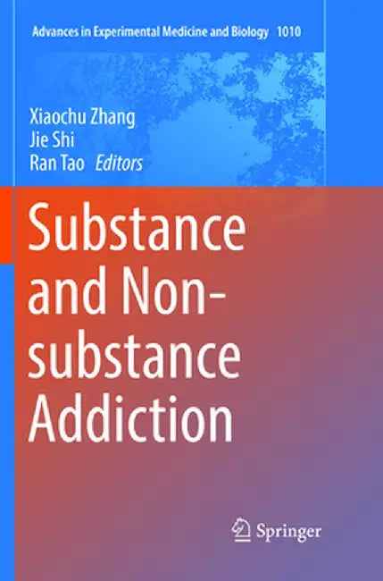 Substance and Non-Substance Addiction by Xiaochu Zhang