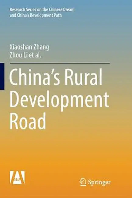 China's Rural Development Road by Xiaoshan Zhang