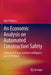 An Economic Analysis on Automated Construction Safety: Internet of Things, Artificial Intelligence and 3D Printing by Rita Yi Man Li