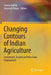 Changing Contours of Indian Agriculture: Investment, Income and Non-Farm Employment by Seema Bathla