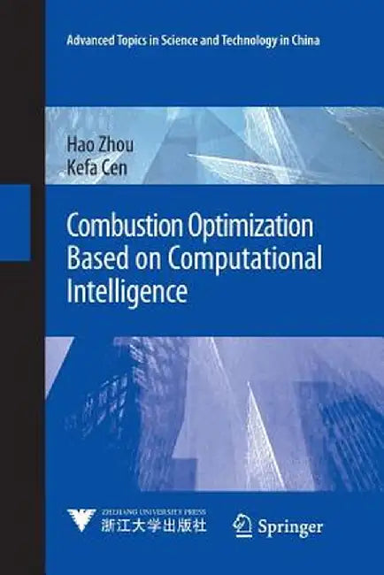 Combustion Optimization Based on Computational Intelligence by Hao Zhou