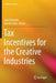 Tax Incentives for the Creative Industries by Sigrid Hemels