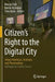 Citizen's Right to the Digital City: Urban Interfaces, Activism, and Placemaking by Marcus Foth