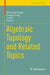 Algebraic Topology and Related Topics by Mahender Singh