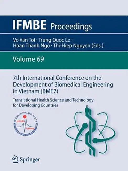 7th International Conference on the Development of Biomedical Engineering in Vietnam (Bme7): Translational Health Science and Technology for Developin by Vo Van Toi