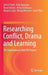Researching Conflict, Drama and Learning: The International Dracon Project by John O'Toole