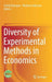 Diversity of Experimental Methods in Economics by Toshiji Kawagoe