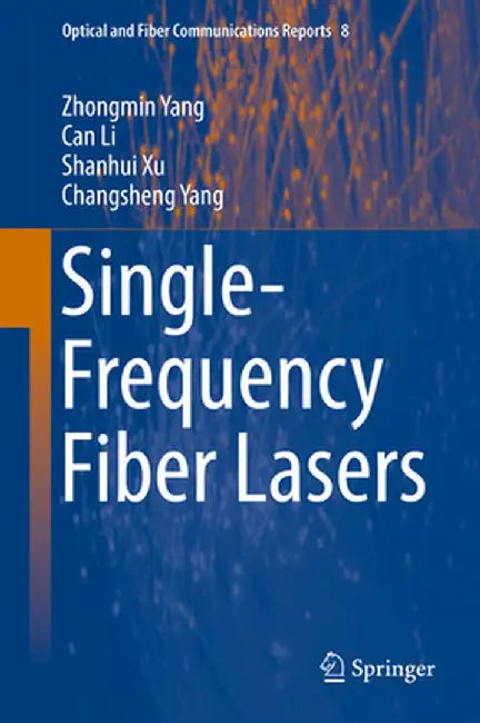 Single-Frequency Fiber Lasers by Zhongmin Yang