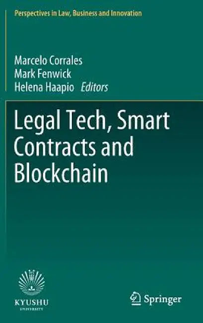 Legal Tech, Smart Contracts and Blockchain by Marcelo Corrales