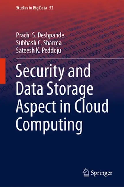 Security and Data Storage Aspect in Cloud Computing by Prachi S. Deshpande