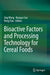 Bioactive Factors and Processing Technology for Cereal Foods by Jing Wang