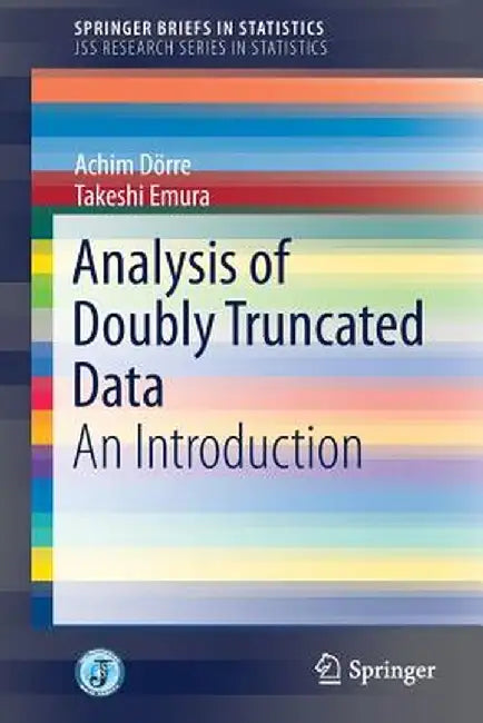 Analysis of Doubly Truncated Data: An Introduction by Achim Dörre
