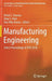 Manufacturing Engineering: Select Proceedings of Cpie 2018 by Vishal S. Sharma