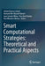 Smart Computational Strategies: Theoretical and Practical Aspects by Ashish Kumar Luhach