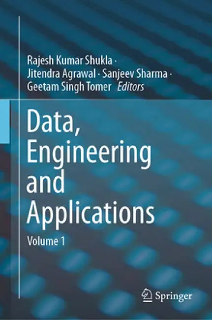 Data, Engineering and Applications: Volume 1 by Rajesh Kumar Shukla