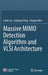 Massive Mimo Detection Algorithm and VLSI Architecture by Leibo Liu