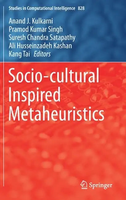 Socio-Cultural Inspired Metaheuristics by Anand J. Kulkarni