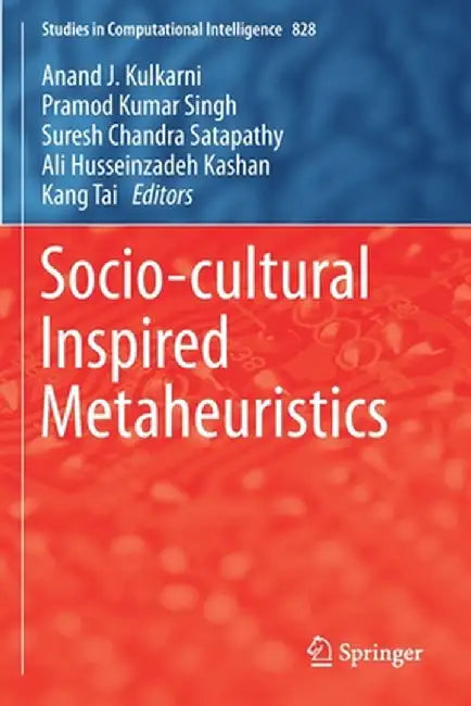 Socio-Cultural Inspired Metaheuristics by Anand J. Kulkarni