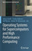 Operating Systems for Supercomputers and High Performance Computing by Balazs Gerofi