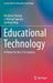 Educational Technology: A Primer for the 21st Century by Ronghuai Huang, J. Michael Spector
