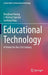 Educational Technology: A Primer for the 21st Century by Ronghuai Huang, J. Michael Spector